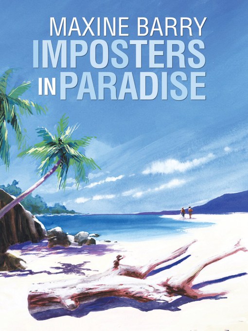 Title details for Imposters in Paradise by Maxine Barry - Available